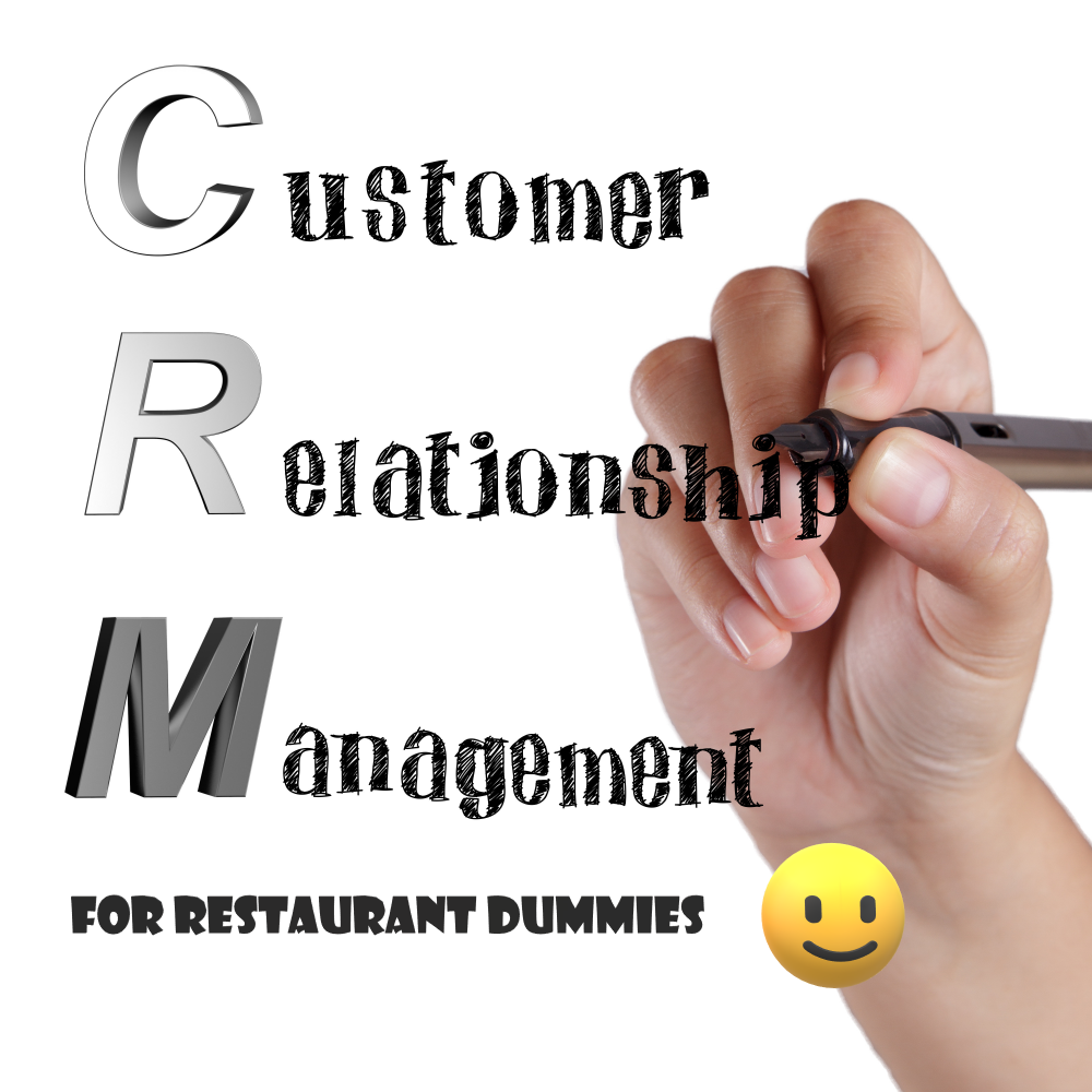 CRM Customer Relationship Management for Restaurant Dummies